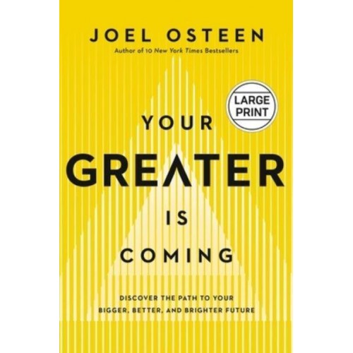 Your Greater Is Coming Discover the Path to Your Bigger, Better, and Brighter Future