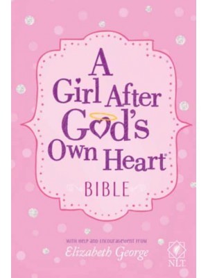 A Girl After God's Own Heart Bible