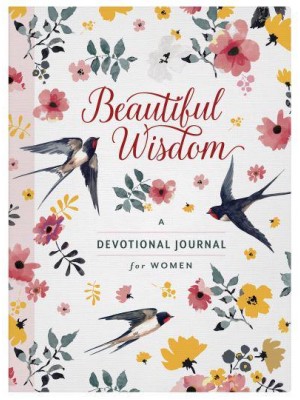 Beautiful Wisdom A Devotional Journal for Women - Beautiful Wisdom