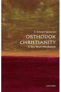 Orthodox Christianity A Very Short Introduction - Very Short Introductions