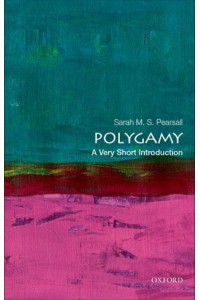 Polygamy A Very Short Introduction - Very Short Introduction.