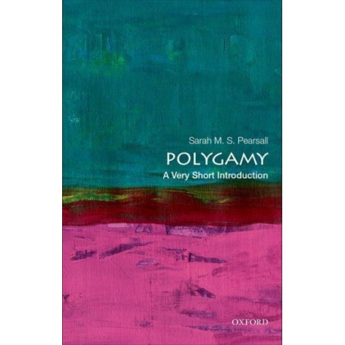 Polygamy A Very Short Introduction - Very Short Introduction.