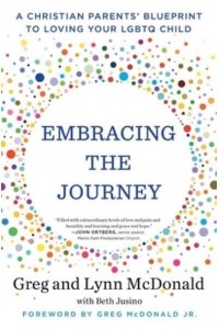 Embracing the Journey A Christian Parents' Blueprint to Loving Your LGBTQ Child