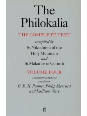 The Philokalia. Vol. 4 : The Complete Text