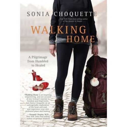 Walking Home A Pilgrimage from Humbled to Healed
