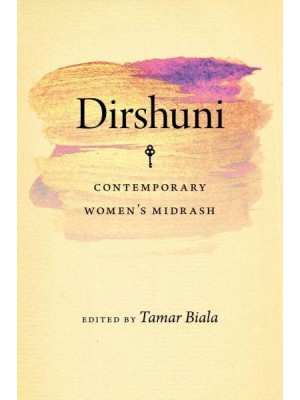 Dirshuni Contemporary Women's Midrash - HBI Series on Jewish Women