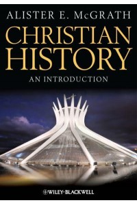 Christian History An Introduction