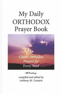 My Daily Orthodox Prayer Book Classic Orthodox Prayers for Every Need