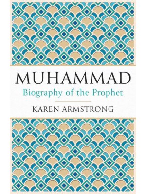 Muhammad A Biography of the Prophet