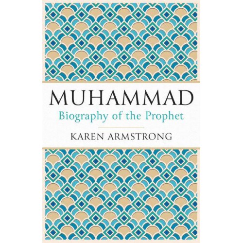 Muhammad A Biography of the Prophet