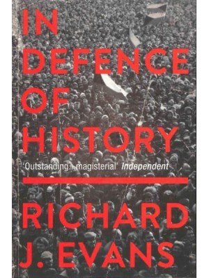 In Defence of History