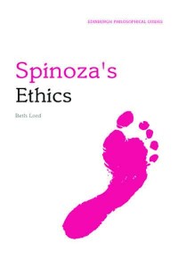 Spinoza's Ethics - Edinburgh Philosophical Guides Series