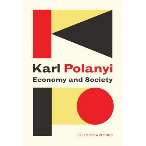 Economy and Society Selected Writings