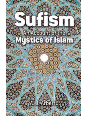 Sufism An Account of the Mystics of Islam