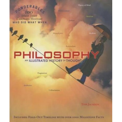 Philosophy An Illustrated History of Thought - Ponderables
