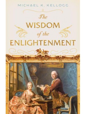 The Wisdom of the Enlightenment