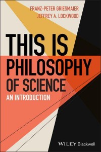This Is Philosophy of Science An Introduction - This Is Philosophy