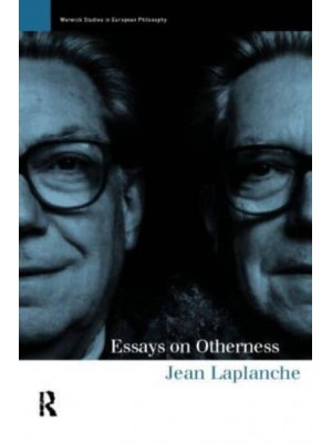 Essays on Otherness - Warwick Studies in European Philosophy