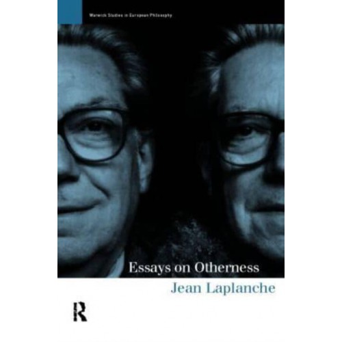 Essays on Otherness - Warwick Studies in European Philosophy
