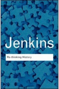 Rethinking History - Routledge Classics