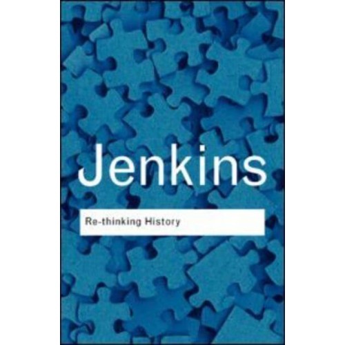 Rethinking History - Routledge Classics