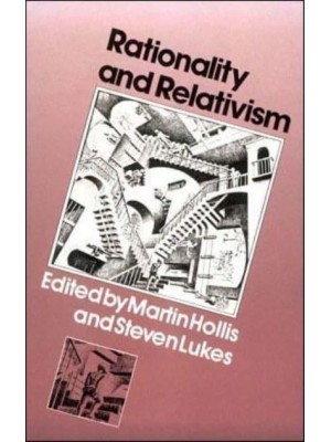 Rationality and Relativism - The MIT Press