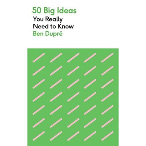 50 Big Ideas You Really Need to Know - 50 Ideas You Really Need to Know