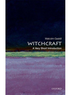 Witchcraft A Very Short Introduction - Very Short Introductions