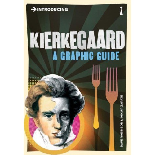 Introducing Kierkegaard - Graphic Guides