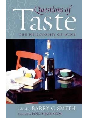 Questions of Taste The Philosophy of Wine