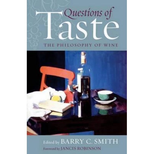 Questions of Taste The Philosophy of Wine
