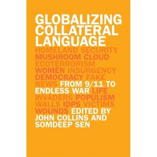 Globalizing Collateral Language From 9/11 to Endless War