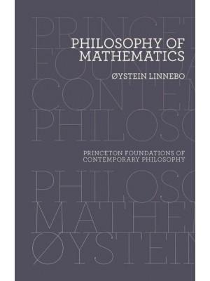 Philosophy of Mathematics - Princeton Foundations of Contemporary Philosophy