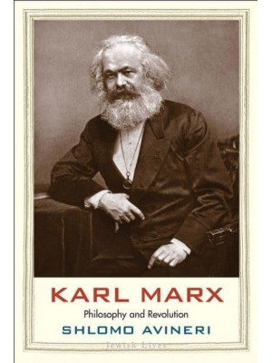 Karl Marx Philosophy and Revolution - Jewish Lives