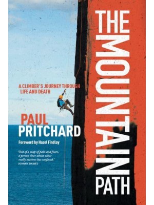 The Mountain Path A Climber's Journey Through Life and Death