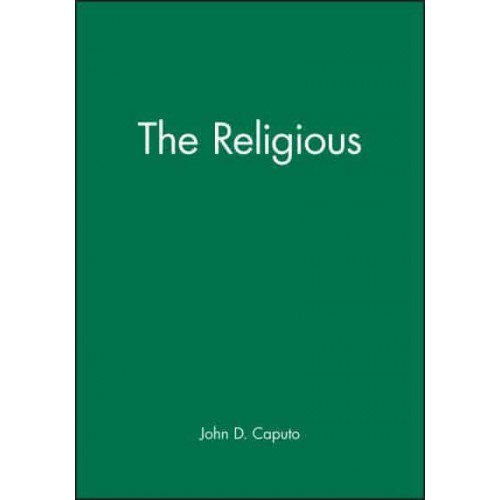 The Religious - Blackwell Readings in Continental Philosophy