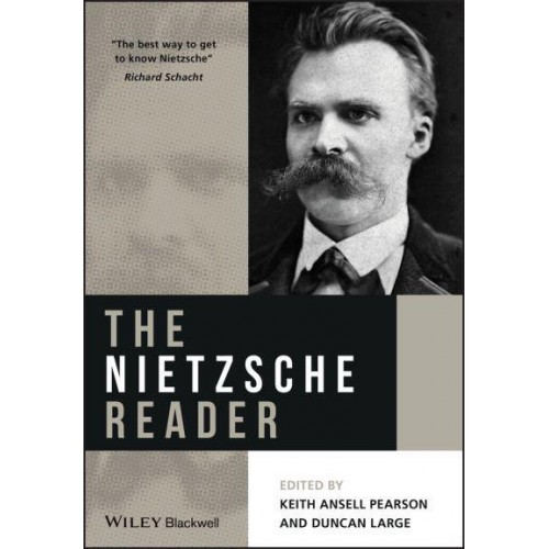 The Nietzsche Reader - Blackwell Readers