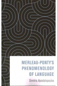 Merleau-Ponty's Phenomenology of Language