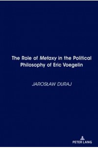 The Role of Metaxy in the Political Philosophy of Eric Voegelin