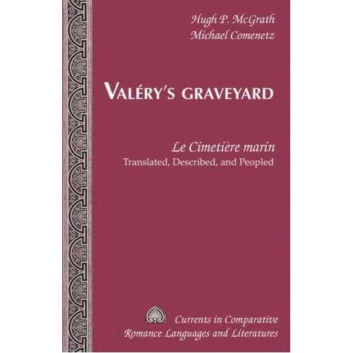 Valéry's Graveyard 'Le Cimetière Marin' - Translated, Described, and Peopled