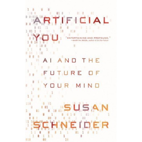 Artificial You AI and the Future of Your Mind