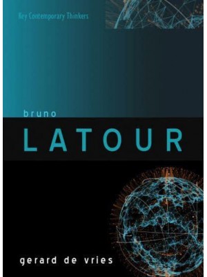 Bruno Latour - Key Contemporary Thinkers