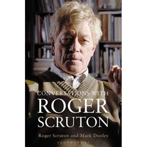Conversations With Roger Scruton