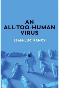 An All-Too-Human Virus