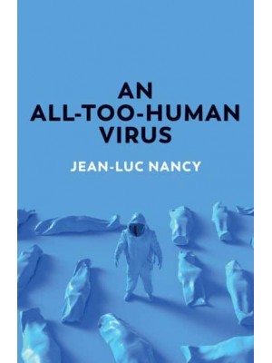 An All-Too-Human Virus