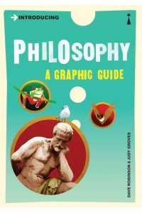 Introducing Philosophy - Graphic Guides