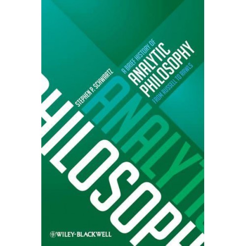 A Brief History of Analytic Philosophy From Russell to Rawls