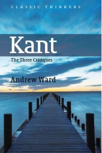 Kant The Three Critiques - Classic Thinkers