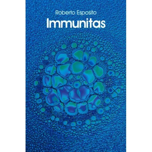 Immunitas The Protection and Negation of Life