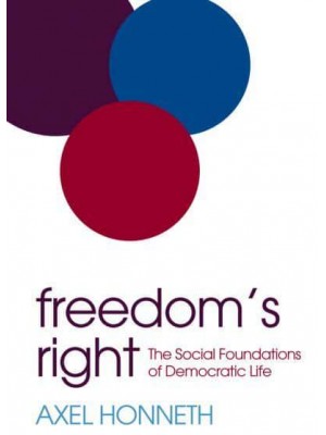 Freedom's Right The Social Foundations of Democratic Life